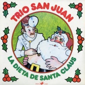 Trio San Juan - La Dieta de Santa Claus