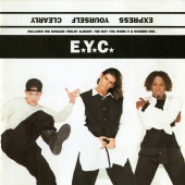 E.Y.C. - Express Yourself Clearly [U.K. Version / Expanded Edition]