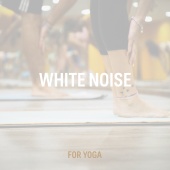 ABC Sleep - White Noise For Yoga