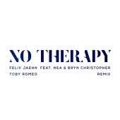 Felix Jaehn - No Therapy (feat. Nea, Bryn Christopher) [Toby Romeo Remix]
