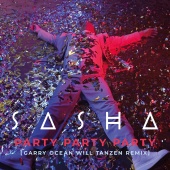 Sasha - PARTY PARTY PARTY [Garry Ocean Will Tanzen Remix]