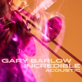 Gary Barlow - Incredible [Acoustic]