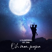 L'Algérino - Oh mon papa (feat. Emma Cerchi)