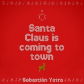 Sebastián Yatra - Santa Claus Is Comin’ To Town