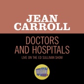Jean Carroll - Doctors And Hospitals [Live On The Ed Sullivan Show, January 15, 1956]