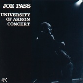 Joe Pass - Joe Pass At Akron University