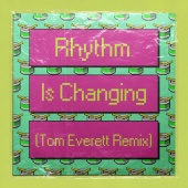 High Contrast - Rhythm Is Changing (feat. LOWES) [Tom Everett Remix]