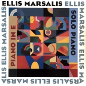 Ellis Marsalis - Piano In E: Solo Piano