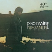 Pino Daniele - Nero A Metà [40° Anniversario]