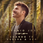 Antonio José - Cuando Te Vuelva A Ver