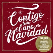 Raphael - Contigo Todo El Año Es Navidad (feat. Antonio José, Ana Guerra, Miriam Rodríguez, Bely Basarte, Cepeda, María Parrado)
