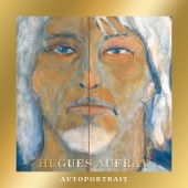 Hugues Aufray - Autoportrait [Edition Collector]