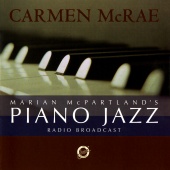 Carmen McRae - Marian McPartland's Piano Jazz Radio Broadcast With Carmen McRae