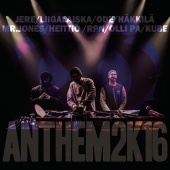 JXO - Anthem2k16 (feat. Liigalaiska, Häkkilä, Mr Jones, Heittiö, RPN, Olli PA, Kube)