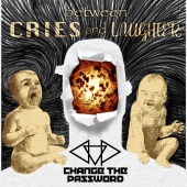 Change the Password - Between Cries and Laughter