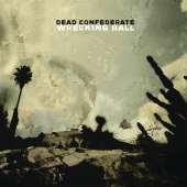 Dead Confederate - Wrecking Ball
