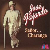 José Fajardo - Señor Charanga