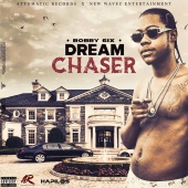 Bobby 6ix - Dream Chaser