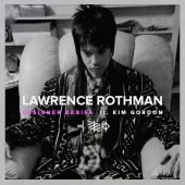 Lawrence Rothman - Designer Babies (feat. Kim Gordon)