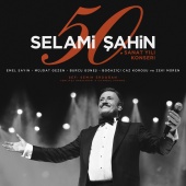 Selami Şahin - 50. Sanat Yılı Konseri [Canlı]