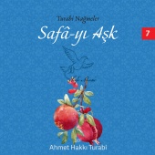 Ahmet Hakkı Turabi - Turabi Nağmeler, Safa-yı Aşk, Vol. 7