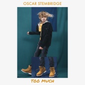 Oscar Stembridge - Too Much