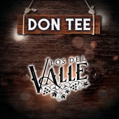 Los Del Valle - Don Tee