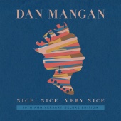 Dan Mangan - Nice, Nice, Very Nice [10th Anniversary Deluxe Edition]