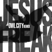 dc Talk - Jesus Freak [Owl City Remix]