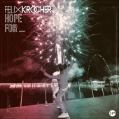 Felix Kröcher - Hope For [Extended Mix]