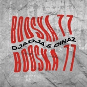 Djadja & Dinaz - Booska 77