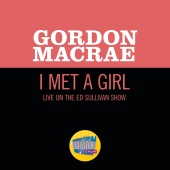 Gordon Macrae - I Met A Girl [Live On The Ed Sullivan Show, October 11, 1959]