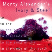 Monty Alexander - To The Ends Of The Earth