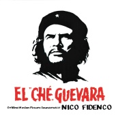 Nico Fidenco - El Che Guevara [Original Motion Picture Soundtrack]