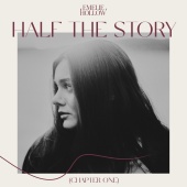 Emelie Hollow - Half The Story (Chapter One)