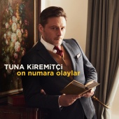 Tuna Kiremitçi - On Numara Olaylar