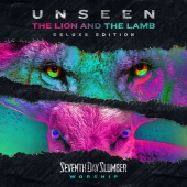 Seventh Day Slumber - Unseen: The Lion And The Lamb [Deluxe Edition]