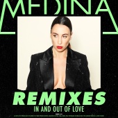 Medina - In And Out Of Love [Remixes]
