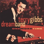 Terry Gibbs - One More Time, Vol. 6 [Live At The Seville and Sundown, Hollywood, CA / March And November, 1959]