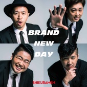 Shikuramen - Brand New Day