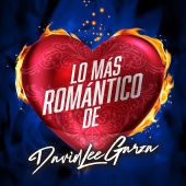 David Lee Garza - Lo Más Romántico De