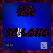 Chad Jackson Gospel - So Long
