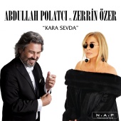 Abdullah Polatcı - Kara Sevda (feat. Zerrin Özer)