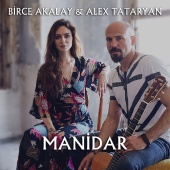 Alex Tataryan - Manidar (feat. Birce Akalay)