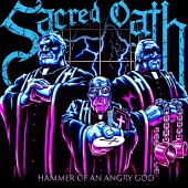 Sacred Oath - Hammer Of An Angry God