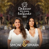 Simone & Simaria - Debaixo Do Meu Telhado [EP 2]