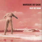 Marquis De Sade - Rue de Siam
