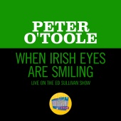 Peter O'Toole - When Irish Eyes Are Smiling [Live On The Ed Sullivan Show, April 14, 1963]