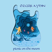 Özgür Aydın - Picnic on the Moon