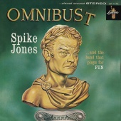 Spike Jones - Omnibust